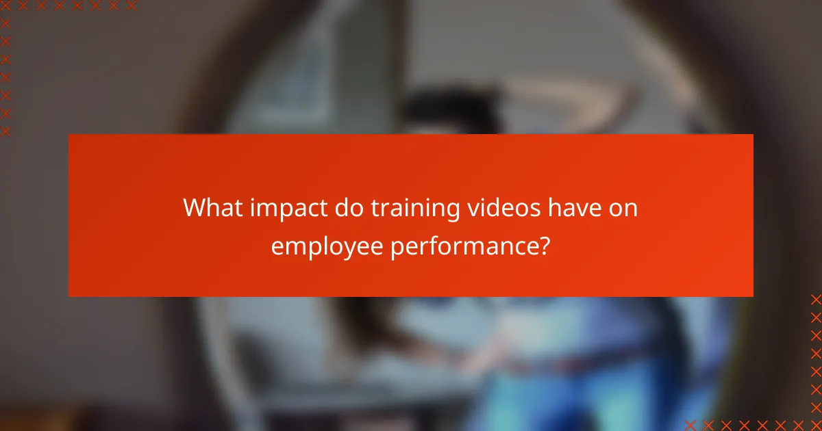 What impact do training videos have on employee performance?